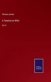 A Treatise on Wills: Vol. II