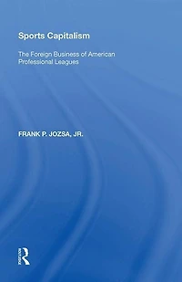 Sports Capitalism: The Foreign Business Of American Professional Leagues