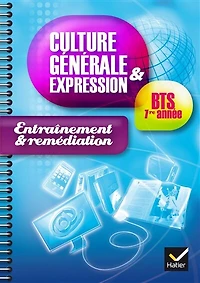 Culture générale et expression, BTS 1re année: cahier d'entraînement et remédiation