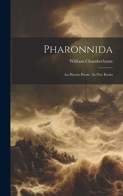 Pharonnida: An Heroic Poem: In Five Books