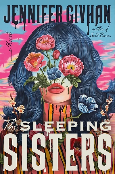 The Sleeping Sisters: A Novel