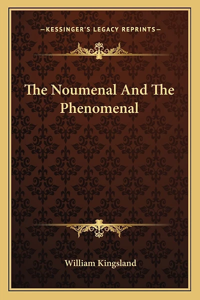 The Noumenal And The Phenomenal