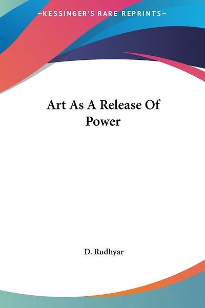 Art As A Release Of Power