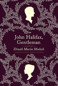 John Halifax, Gentleman: A Novel