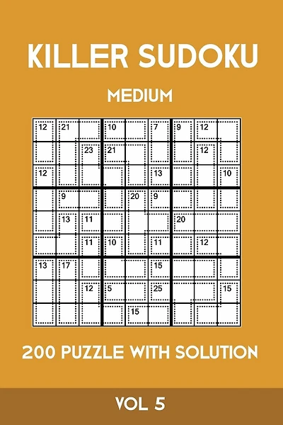 Killer Sudoku Medium 200 Puzzle WIth Solution Vol 5: Advanced Puzzle Sumdoku Book,9x9, 2 puzzles per page