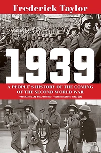 1939: A People's History Of The Coming Second World War