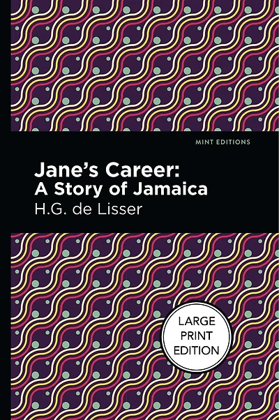 Jane's Career: A Story Of Jamaica