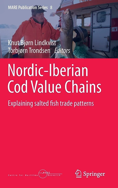 Nordic-Iberian Cod Value Chains: Explaining salted fish trade patterns