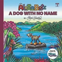 Alottabotz Dog with No Name Bk 3