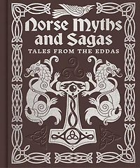 NORSE MYTHS & SAGAS: Over 50 Tales from the Eddas
