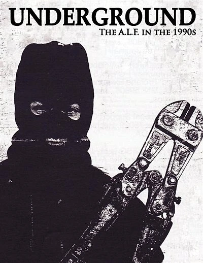 Underground: The Animal Liberation Front In The 1990s, Collected Issues Of The A.l.f. Supporters Group Magazine