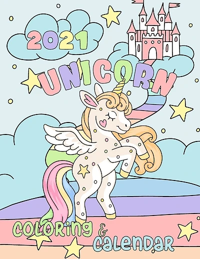 Unicorn Coloring Calendar 2021: 12 Month Page Start January 2021-december 2021, Coloring Page Side Per Month