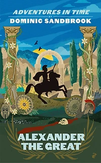 Adventures Time: Alexander the Great
