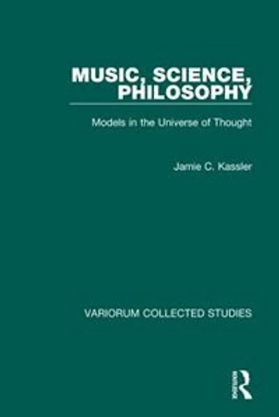 Music, Science, Philosophy: Models The Universe Of Thought