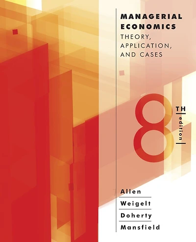 Managerial Economics: Theory, Applications, And Cases