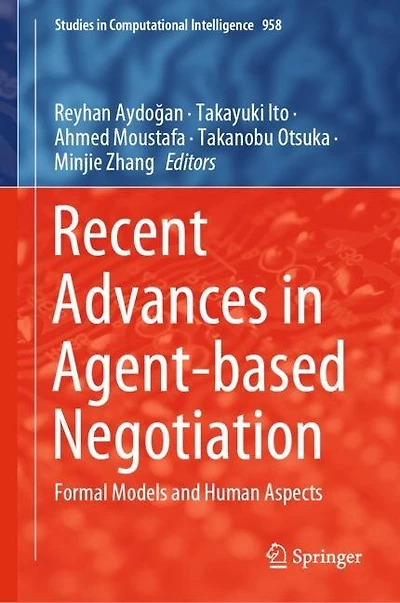 Recent Advances Agent-based Negotiation: Formal Models And Human Aspects