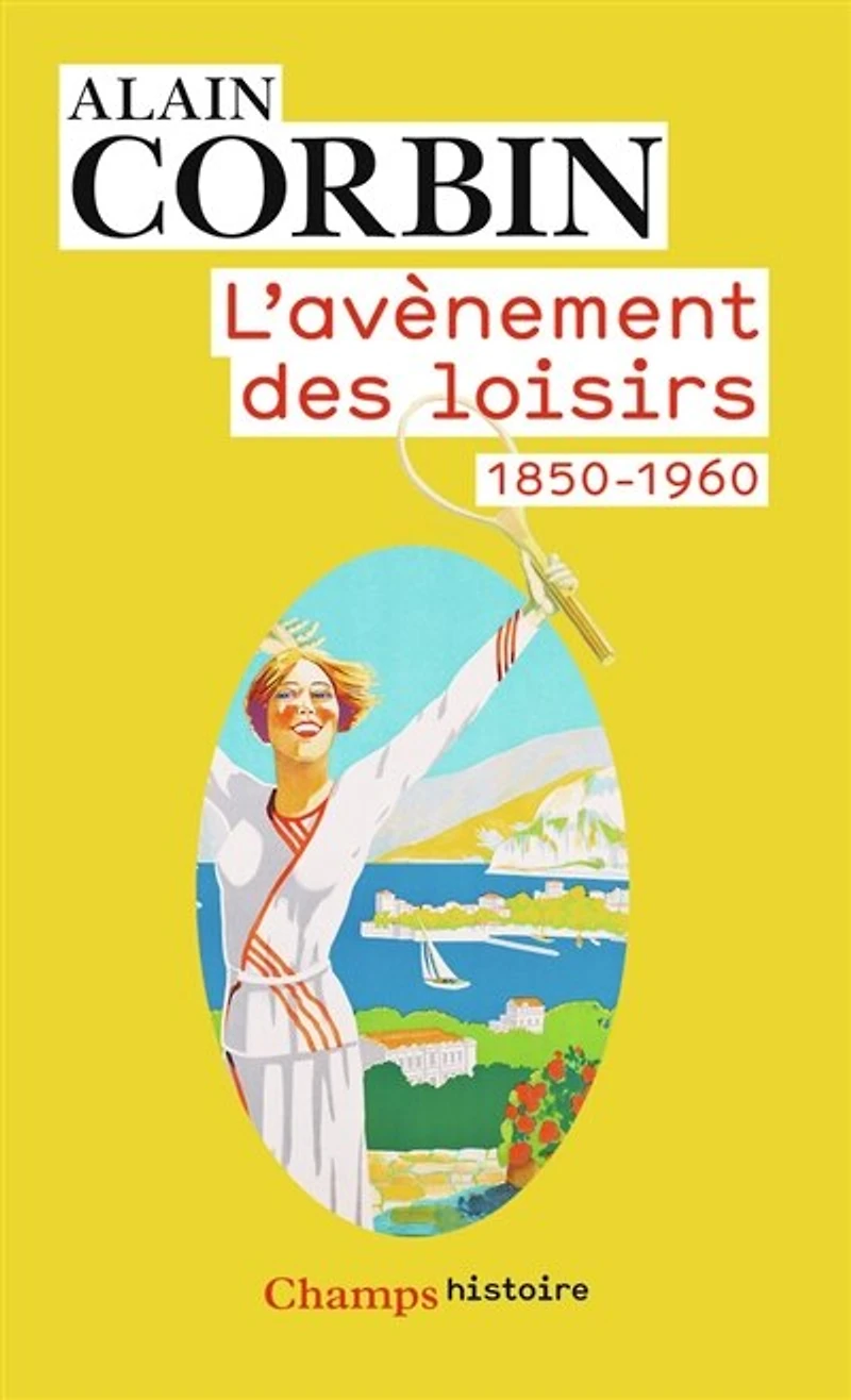 L' avènement des loisirs: 1850-1960
