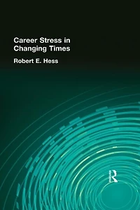 Career Stress Changing Times