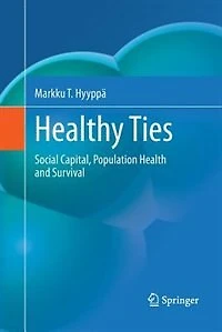 Healthy Ties: Social Capital, Population Health and Survival