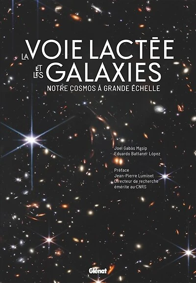 La Voie lactée et les galaxies: notre cosmos à grande échelle