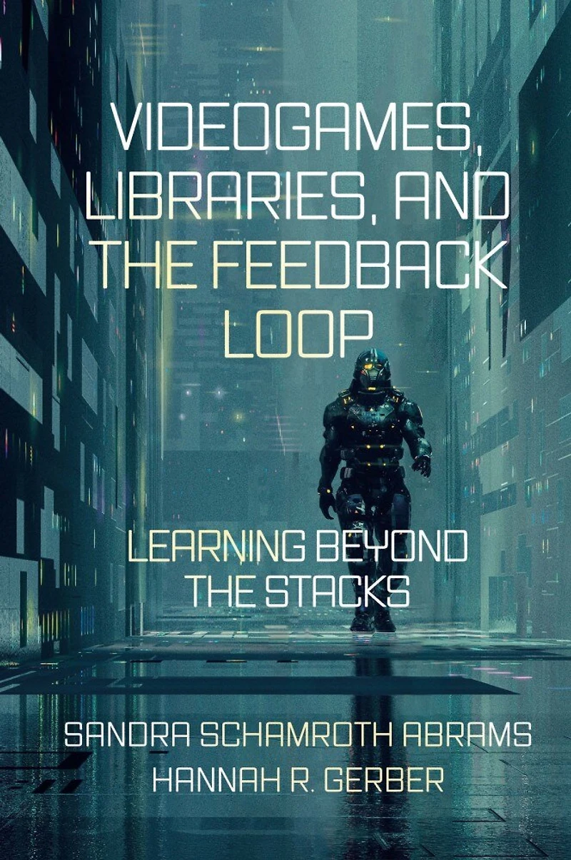 Videogames, Libraries, and the Feedback Loop: Learning Beyond Stacks