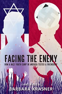 Facing the Enemy: How a Nazi Youth Camp America Tested Friendship