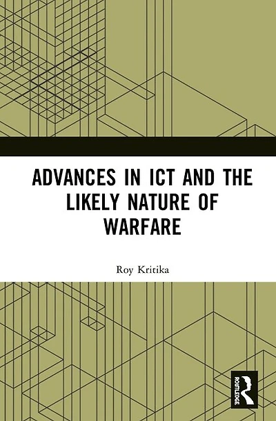 Advances ICT and the Likely Nature of Warfare