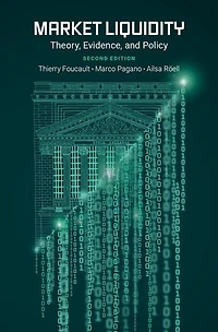 Market Liquidity: Theory, Evidence, and Policy