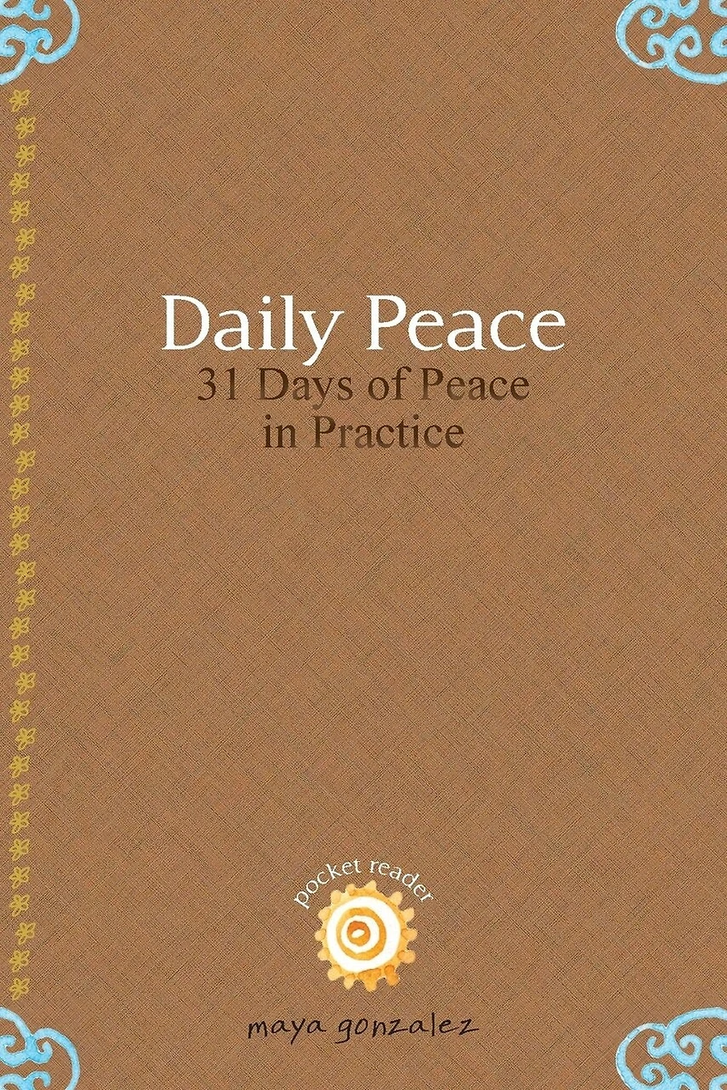 Daily Peace: 31 Days of Peace in Practice