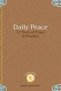 Daily Peace: 31 Days of Peace in Practice