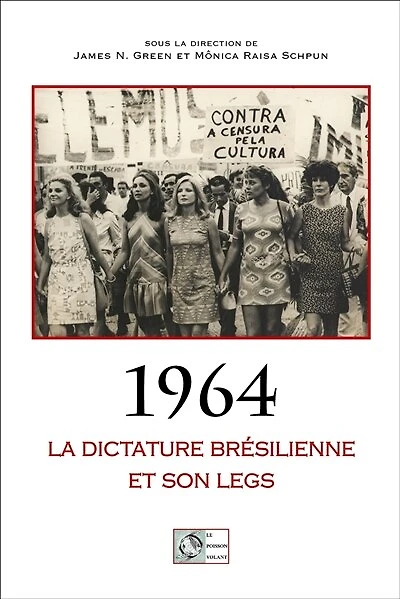 1964: la dictature brésilienne et son legs
