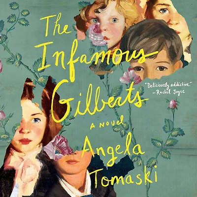 The Infamous Gilberts: A Novel