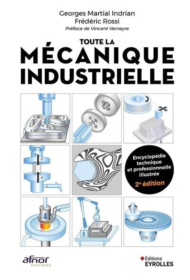 Toute la mécanique industrielle (TLMI): guide pratique illustré