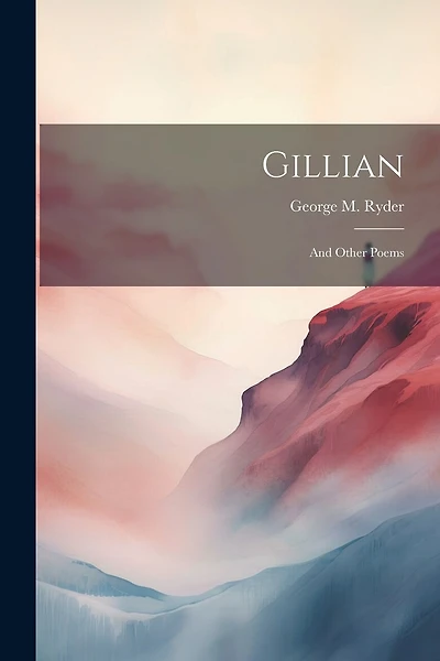 Gillian: And Other Poems