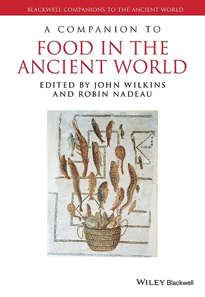 A Companion To Food The Ancient World