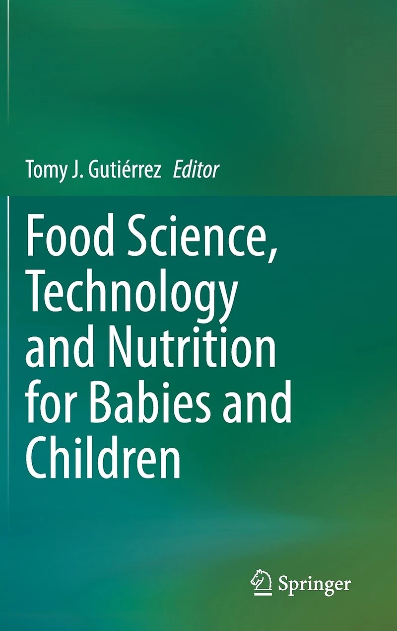 Food Science, Technology and Nutrition for Babies Children