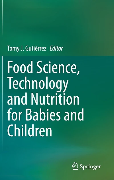 Food Science, Technology and Nutrition for Babies Children
