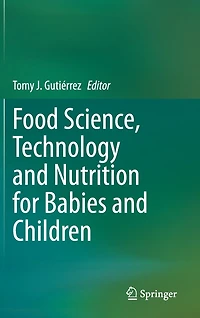 Food Science, Technology and Nutrition for Babies Children