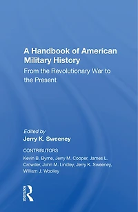 A Handbook Of American Military History: From The Revolutionary War To Present