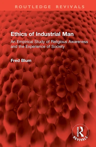 Ethics of Industrial Man: An Empirical Study Religious Awareness and the Experience Society