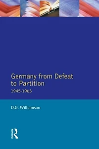Germany From Defeat To Partition, 1945-1963