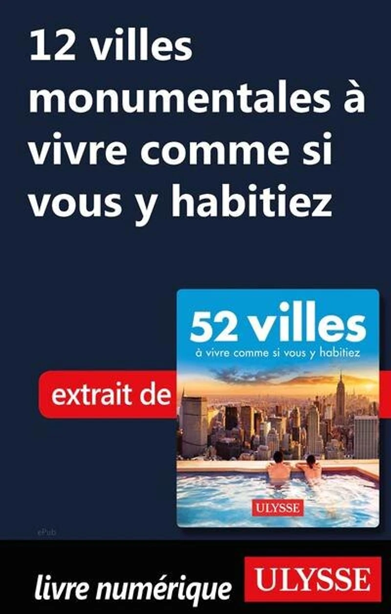 52 VILLES OU VIVRE UNE SEMAINE… PLUS!