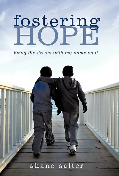 Fostering Hope: Living The Dream With My Name On It
