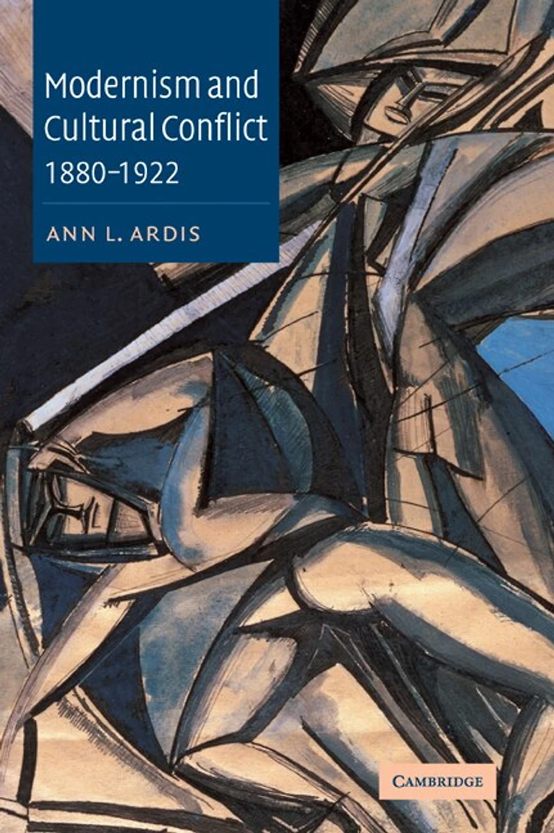 Modernism and Cultural Conflict, 1880–1922
