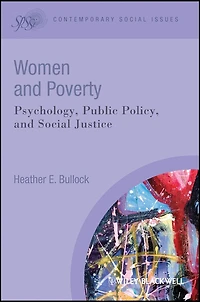 Women and Poverty: Psychology, Public Policy, Social Justice