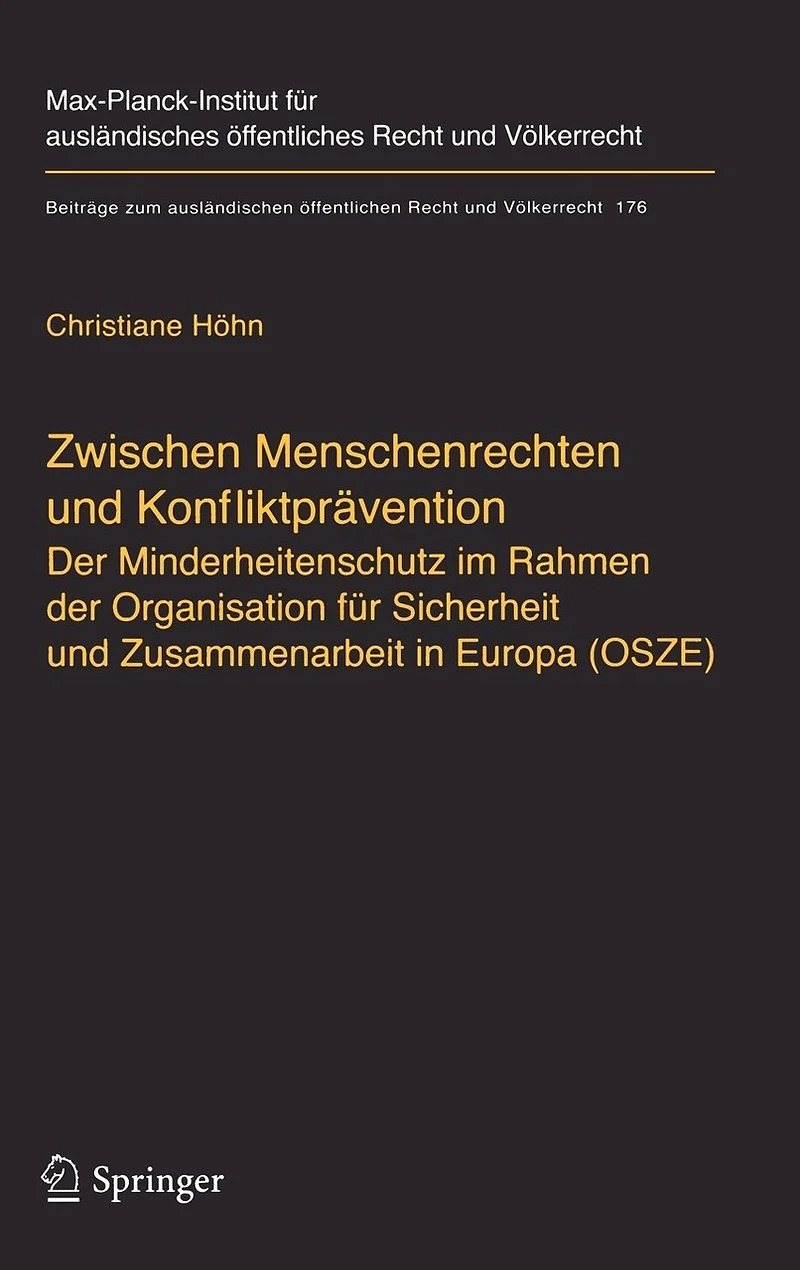 Zwischen Menschenrechten und Konfliktprävention - Der Minderheitenschutz im Rahmen der Organisation für Sicherheit und Zusammenarbeit in Europa (OSZE)