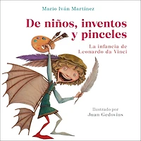 de niños, inventos y pinceles. La infancia Leonardo da Vinci / The Childhood of
