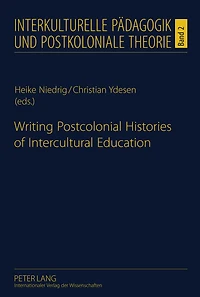 Writing Postcolonial Histories of Intercultural Education