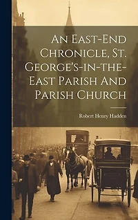 An East-end Chronicle