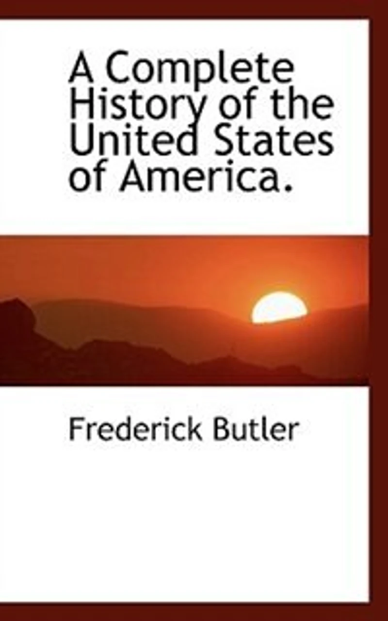 A Complete History of the United States America: Embracing Whole Period From Discovery North America, Down to Year 1820